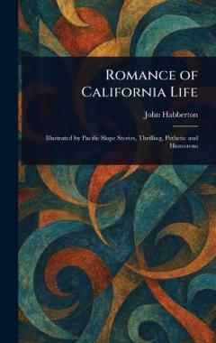 Romance of California Life