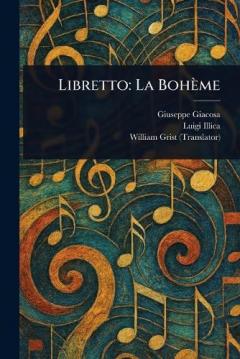 Coperta cărții Libretto: La Bohème