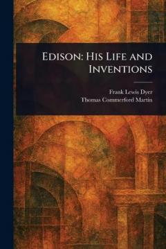 Coperta cărții Edison: His Life and Inventions