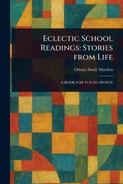 Eclectic School Readings: Stories From Life
