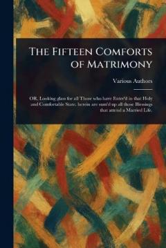 The Fifteen Comforts of Matrimony