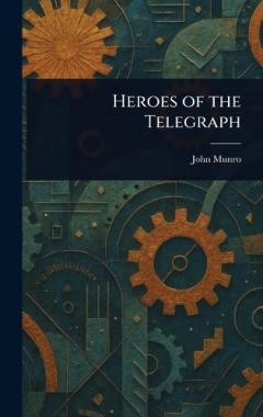 Coperta cărții Heroes of the Telegraph