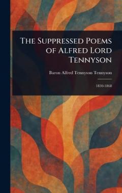 Coperta cărții The Suppressed Poems of Alfred Lord Tennyson