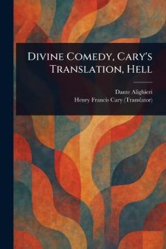 Coperta cărții Divine Comedy, Cary's Translation, Hell