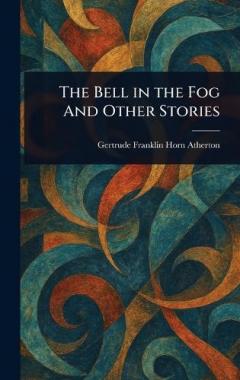 The Bell in the Fog And Other Stories