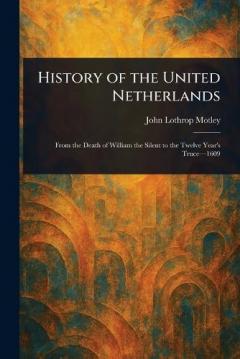 Coperta cărții History of the United Netherlands
