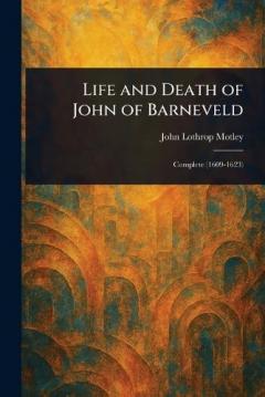Coperta cărții Life and Death of John of Barneveld