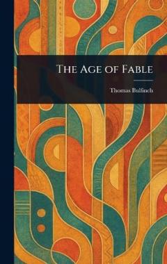 The Age of Fable