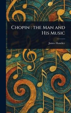 Chopin: the Man and His Music