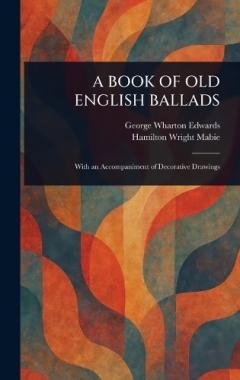 A Book of Old English Ballads