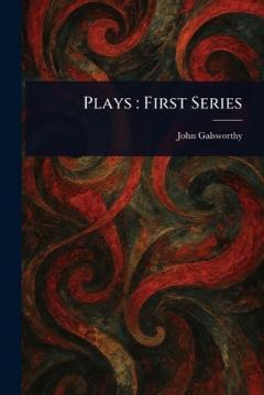 Plays: First Series