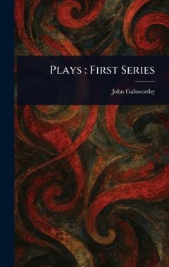Plays: First Series