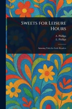 Sweets for Leisure Hours