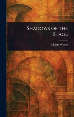 Shadows of the Stage