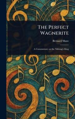 The Perfect Wagnerite