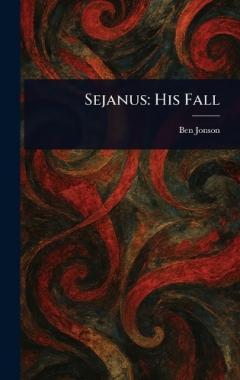 Sejanus: His Fall
