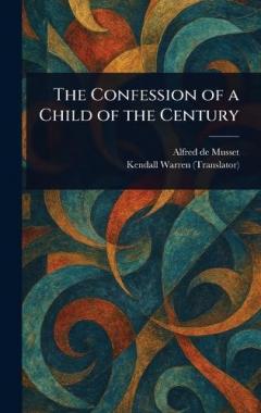 The Confession of a Child of the Century