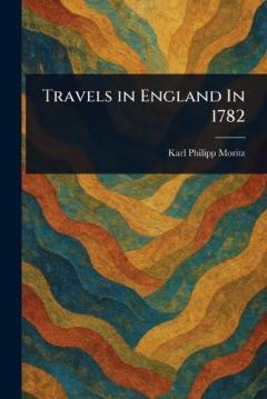 Coperta cărții Travels in England In 1782