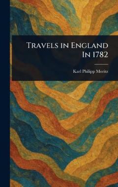 Coperta cărții Travels in England In 1782
