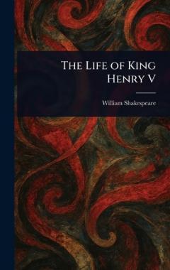 The Life of King Henry V