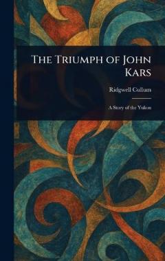 Coperta cărții The Triumph of John Kars