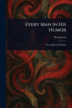 Every Man in His Humor