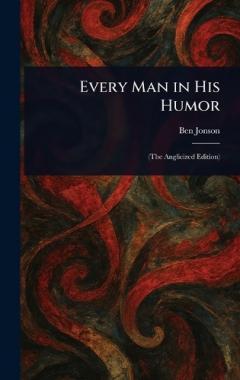 Every Man in His Humor
