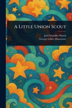 Coperta cărții A Little Union Scout