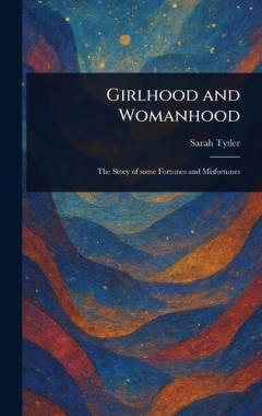 Girlhood and Womanhood