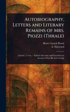 Coperta cărții Autobiography, Letters and Literary Remains of Mrs. Piozzi (Thrale)