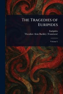 Coperta cărții The Tragedies of Euripides