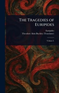 Coperta cărții The Tragedies of Euripides