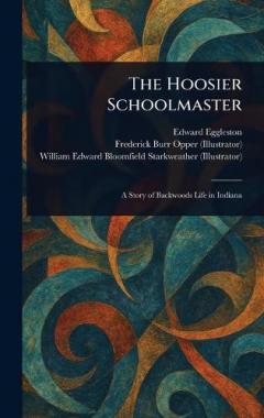 The Hoosier Schoolmaster
