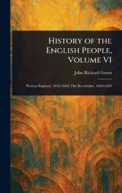 History of the English People, Volume VI