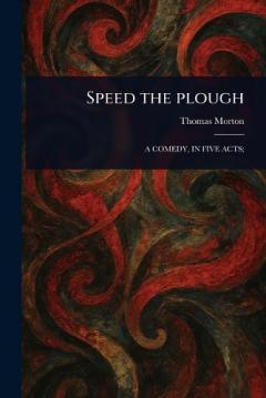 Speed the Plough