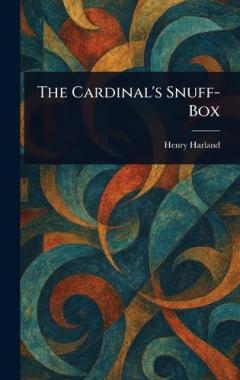 Coperta cărții The Cardinal's Snuff-Box