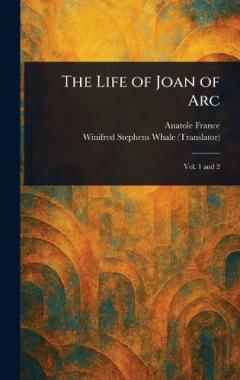 The Life of Joan of Arc