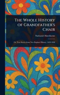 The Whole History of Grandfather's Chair