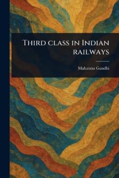 Coperta cărții Third Class in Indian Railways