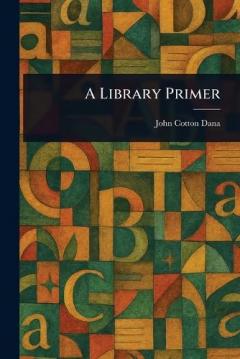 Coperta cărții A Library Primer