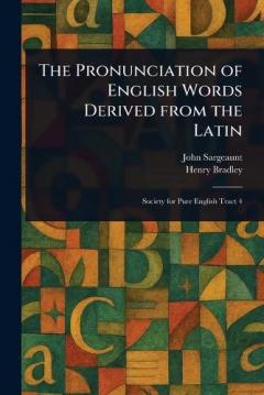 The Pronunciation of English Words Derived From the Latin
