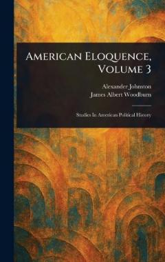 American Eloquence, Volume 3