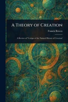 A Theory of Creation