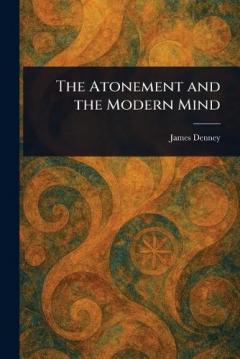 The Atonement and the Modern Mind