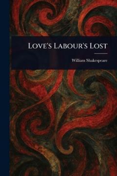 Love's Labour's Lost