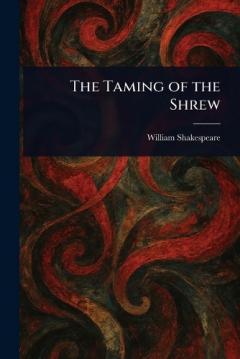 The Taming of the Shrew