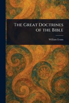 Coperta cărții The Great Doctrines of the Bible