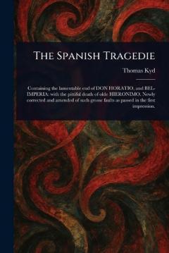 Coperta cărții The Spanish Tragedie