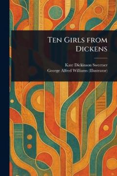 Coperta cărții Ten Girls From Dickens
