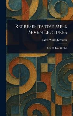 Representative Men: Seven Lectures